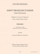 Saint Francois d'Assise, Vol. 3 (Acte II, 6e tableau) 