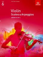 Violin Scales & Arpeggios, ABRSM Grade 6 