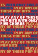 Play Any of These Pop Hits with Only 5 Chords 