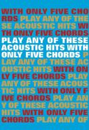 Play Any of These Acoustic Hits with Only 5 Chords 
