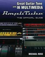 Great Guitar Tone With IK Multimedia AmpliTube 