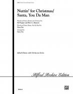 Nuttin' For Christmas / Santa, You Da Man 