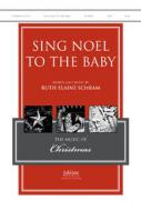 Sing Noel To The Baby 