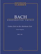 Gottes Zeit ist die allerbeste Zeit 