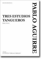 Tres Estudios tangueros para cello 