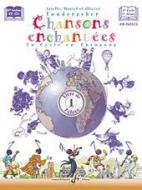Chansons Enchantees Vol. 1 
