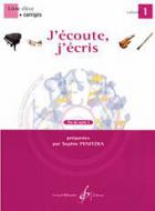 J'Ecoute, J'Ecris Vol. 1 