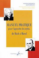 Manuel Pratique pour l'Approche des Styles, de Bach a Ravel 