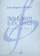 Trois Elements d'Un Songe 
