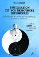 L'Utilisation de vos Ressources Interieures 
