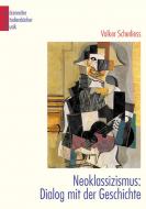 Neoklassizismus. Dialog mit der Geschichte 