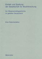 Einheit und Spaltung der Gesellschaft für Musikforschung 