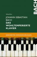 Johann Sebastian Bach - Das Wohltemperierte Klavier 