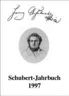 Bericht über den Internationalen Schubert-Kongreß Duisburg 1997: Franz Schubert - Werk und Rezeption. Teil I 