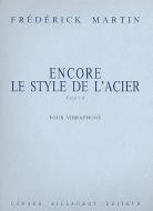 Encore le Style de l'Acier, pour Vibraphone 