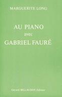 Au Piano Avec Gabriel Faure 