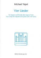 Vier Lieder für Sopran und Klavier über eigene Texte 