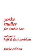 Yorke Studies For Double Bass Vol. 1 