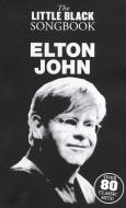 The Little Black Songbook: Elton John 