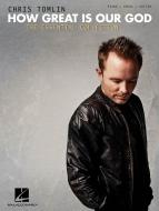 Chris Tomlin: How Great Is Our God 