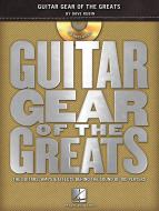Guitar Gear Of The Greats 