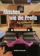 Mischen wie die Profis 