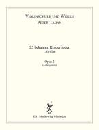 25 bekannte Kinderlieder op. 2 Band 1 