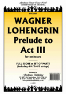 Lohengrin Prelude to Act 3 