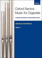 Oxford Service Music: Manuals and Pedals, Book 1 