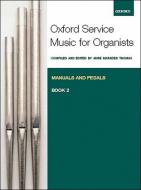 Oxford Service Music: Manuals and Pedals, Book 2 