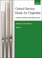 Oxford Service Music: Manuals and Pedals, Book 3 
