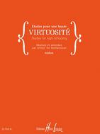 Etudes pour une haute Virtuosite / Studies for High Virtuosity 
