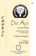 Ose Ayo (Sunrise Song) 