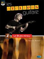 Ateliers Guitare - Le Blues Mineur 