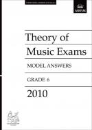 Theory of Music Exams 2010 Model Answers, Grade 6 