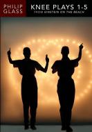 Knee Plays 1-5 (Einstein On The Beach) 