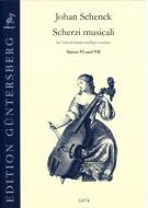 Scherzi musicali op. 6: Suite VI & VII 