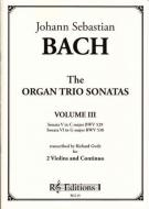The Organ Trio Sonatas Vol. 3 