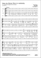 Denn des Herren Wort ist wahrhaftig 