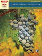 Getty And Townend Praise Classics 