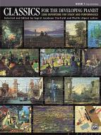 Classics for The Developing Pianist Book 1 