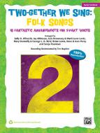 Two-Gether We Sing: Folk Songs 