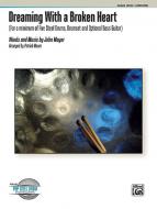 Dreaming With A Broken Heart 