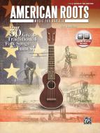 American Roots Music for Ukulele (Easy Ukulele TAB) 