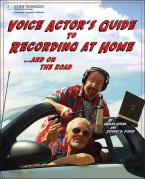 Voice Actor's Guide To Recording At Home And On The Road 