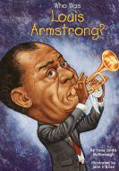 Who Was Louis Armstrong? 