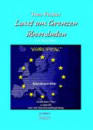 Lasst uns Grenzen überwinden 