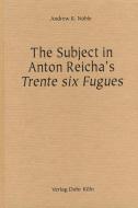 The Subject in Anton Reicha's Trente Six Fugues 