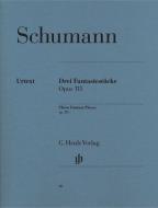 3 Fantasiestücke op. 111 