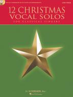 12 Christmas Vocal Solos for Classical Singers 